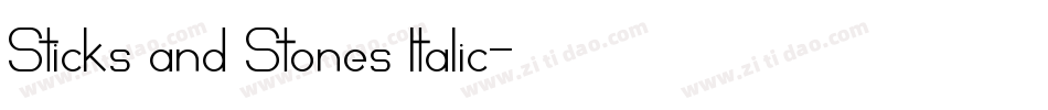 Sticks and Stones Italic字体转换